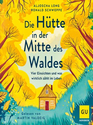 cover image of Die Hütte in der Mitte des Waldes